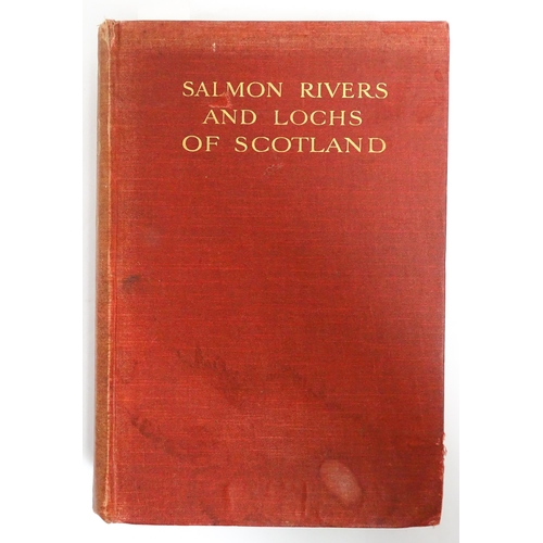 2276 - Book: The Salmon Rivers and Lochs of Scotland by W. L. Calderwood. Published by Edward Arnold, Londo... 