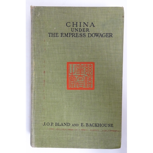 2278 - Book: China Under the Empress Dowager, being the History of the Life and Times of Tzu Hsi, compiled ... 