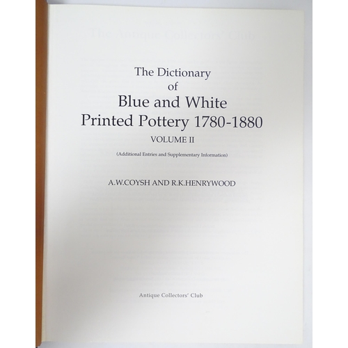 2295A - Books: A quantity of reference books comprising The Dictionary of Blue and White Printed Pottery, Vo... 