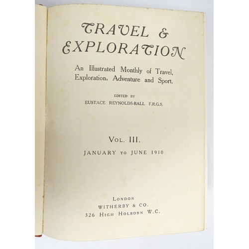 2373 - Books: Travel & Exploration - A Monthly Illustrated Magazine, bound in four volumes, January 1909 to... 