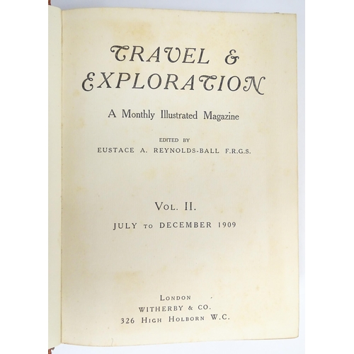 2373 - Books: Travel & Exploration - A Monthly Illustrated Magazine, bound in four volumes, January 1909 to... 