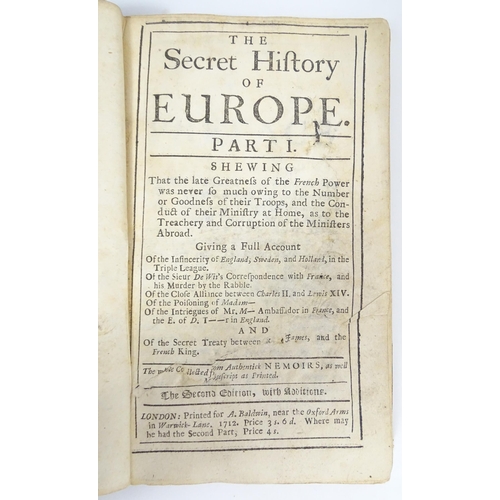 2377 - Books: The Secret History of Europe, Parts I - III, by John Oldmixon. Published London, 1713 (3)