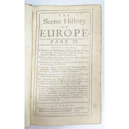 2377 - Books: The Secret History of Europe, Parts I - III, by John Oldmixon. Published London, 1713 (3)