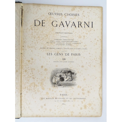 2459 - Book: Oeuvres Choisies De Gavarni, Special Edition. Published Paris, 1864