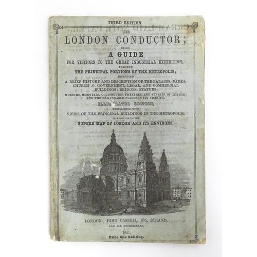 2475 - The London Conductor; being a Guide for Visitors to the Great Industrial Exhibition, third edition 1... 