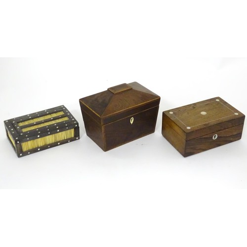 793 - Six assorted 19thC and later boxes to include a rosewood workbox with fitted interior, a mahogany bo... 