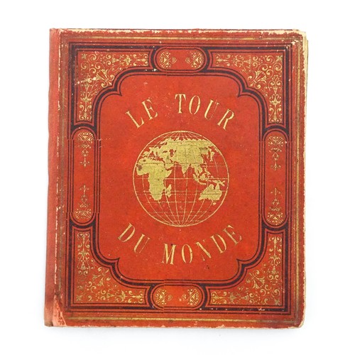 2473 - Le Tour de Monde : an illustrated supplement to the 19thC French travel journal, containing 148 depi... 