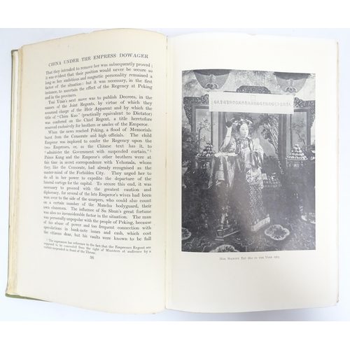 1968 - Book: China Under the Empress Dowager, being the History of the Life and Times of Tzu Hsi, compiled ... 