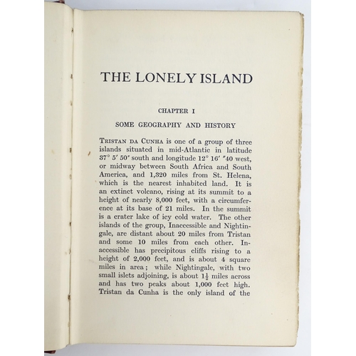 1860 - Books: Two books on the subject of Tristan da Cunha, comprising The Lonely Island, by Rose Annie Rog... 