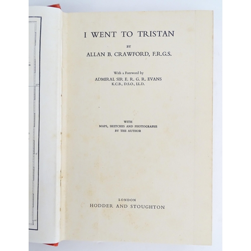 1860 - Books: Two books on the subject of Tristan da Cunha, comprising The Lonely Island, by Rose Annie Rog... 