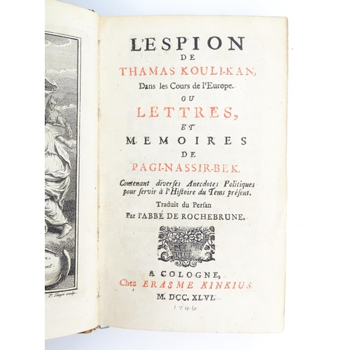 1861 - Book: Persia - L'Espion de Thamas Kouli-Kan dans les Cours de l'Europe, ou lettres et memoires de Pa... 