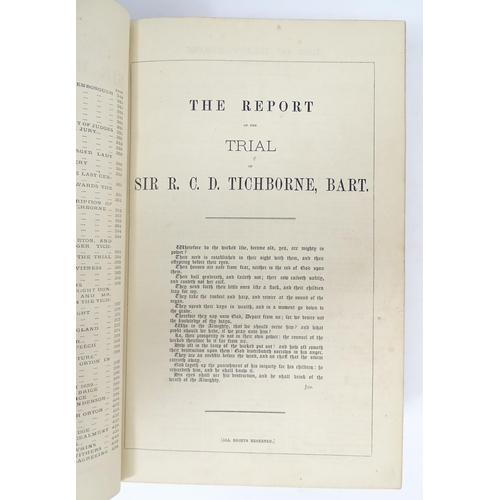 1886 - Books: The Trial at Bar of Sir Roger C. D. Tichborne, by Dr. Kenealy, in 3 volumes 1-2, 3-4 & 7-8. P... 