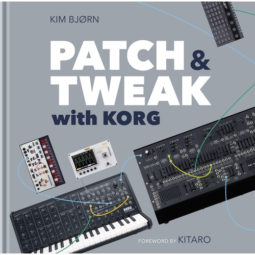 42 - Patch & Tweak with Korg (Bjooks)

Comprehensive guidebook exploring the world of Korg synthesizers a... 