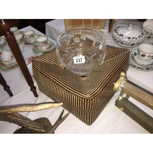 237 - A cut glass bowl marked Stuart and a straw work box