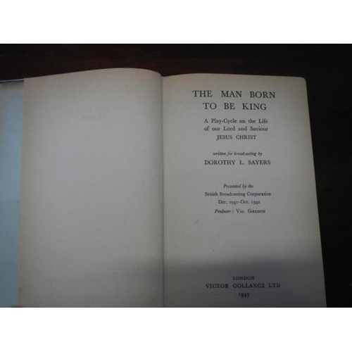 11 - The Man Born to be King by Dorothy L Sayers, 1st Edition, 1945, London, Victor Gollancz Ltd