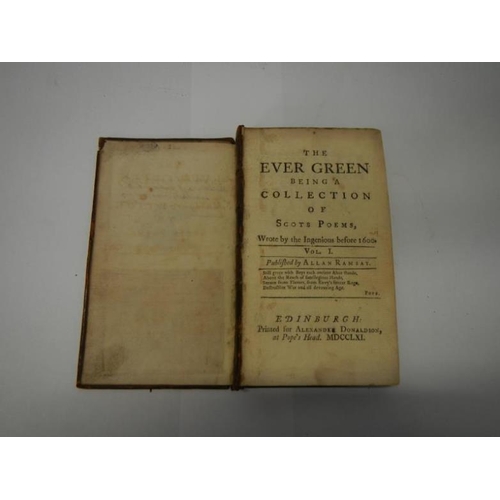 15 - Three antiquarian books - The Ever Green Being a Collection of Scots Poems 1741 (front board detache... 