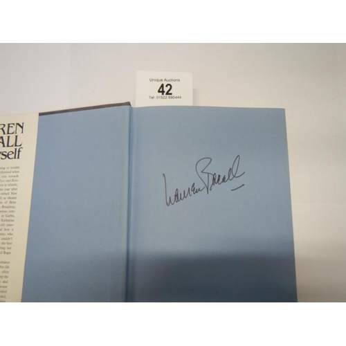 42 - A signed autobiography of Lauren Bacall Be Myself signed Lauren Bacall