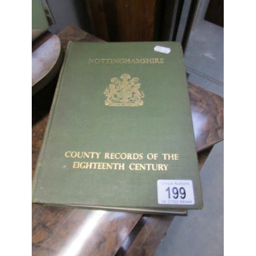 199 - One volume 'County Records of the 18th Century, Nottinghamshire'