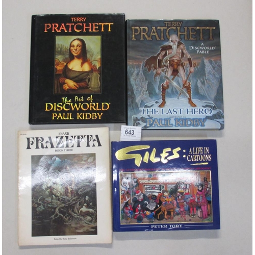 643 - 4 books incluidng Terry Pratchett The Art of Discworld, Terry Pratchett The Last Hero, Giles A Life ... 