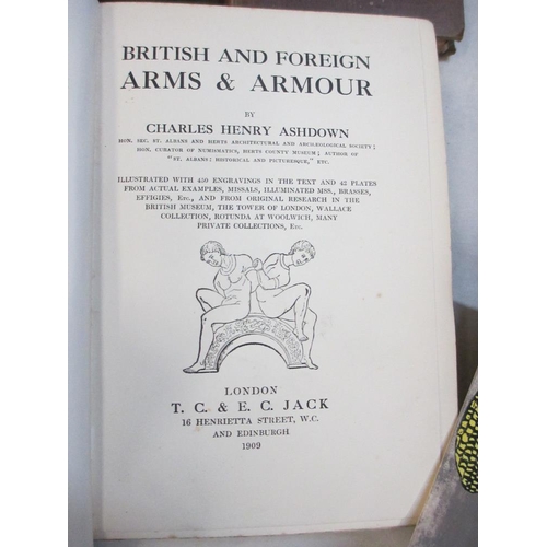 2600 - A good selection of 12 Antiquarian and Collectable books including British & Foreign Arms and Armour... 