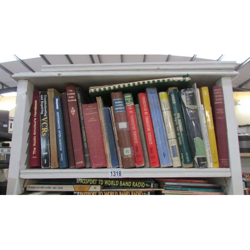 1318 - An excellent selection of radio, electrical and TV books ranging from 1930's to present day includin... 