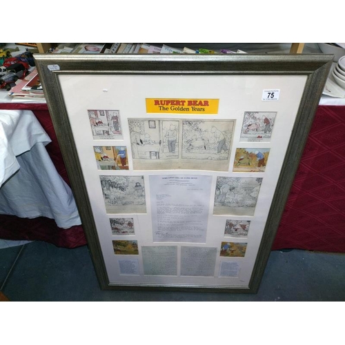 75 - A Rupert The Bear Golden Years framed & glazed collage including letters/pictures etc. with certific... 