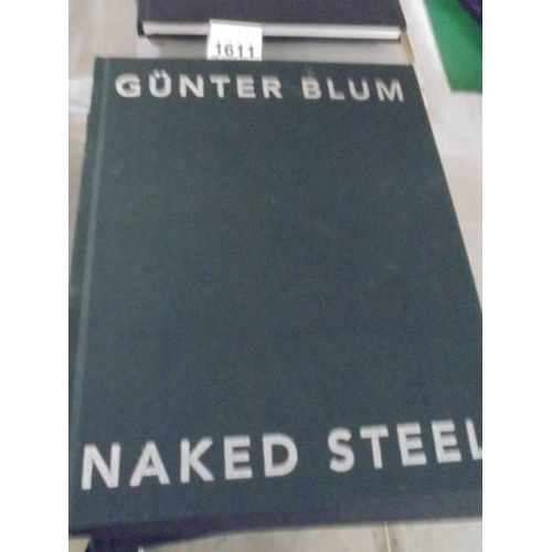 1611 - 4 limited edition The Erotic Print Society books including Naked steel by Gunter Blum, The Fragile T... 