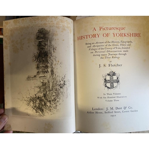 46 - 3 volumes of A Picturesque History of Yorkshire by J S Fletcher Vol 1 1899, Vol 2 1900, Vol 3 1901