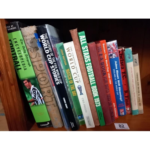 82 - Football related books including World Cup History, Pele, Celtic, Futebol etc