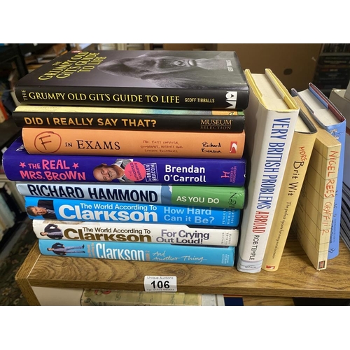 106 - Comedy books including Clarkson, Hammond, autobiographies & grumpy old git