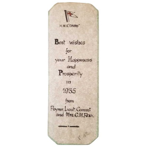 802 - An unusual bookmark relating to HMS Cairo dated 1935. Reading Best Wishes for your Happiness and Pro... 