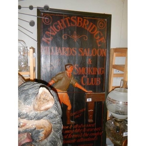 353 - A Knightsbridge Billiard Room wooden sign. COLLECT ONLY.