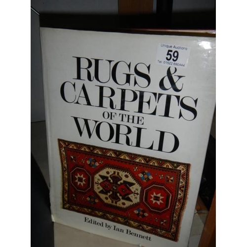 59 - One volume 'Rugs and Carpets of the World'.