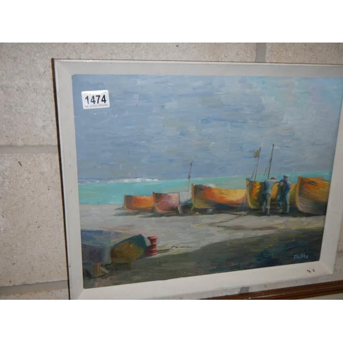 1474 - An oil on board fishing boats on the shore signed Maltby, COLLECT ONLY.