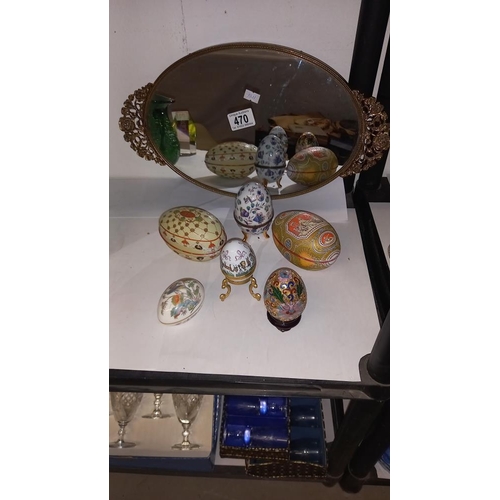 470 - A quantity of egg trinket boxes and a mirrored tray etc