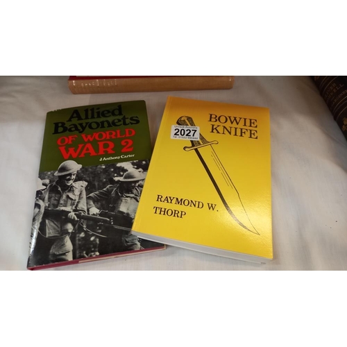 2027 - A good selection of books on bladed weapons including bayonets, American knives, swords etc