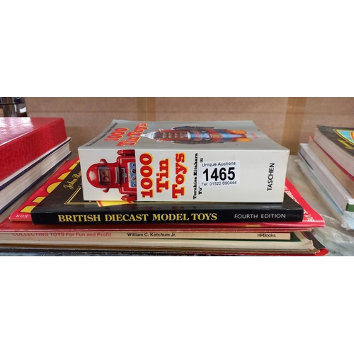 1465 - A good selection of toy reference books including 1000 tin toys, Airfix 50 years & Ramsays die cast ... 