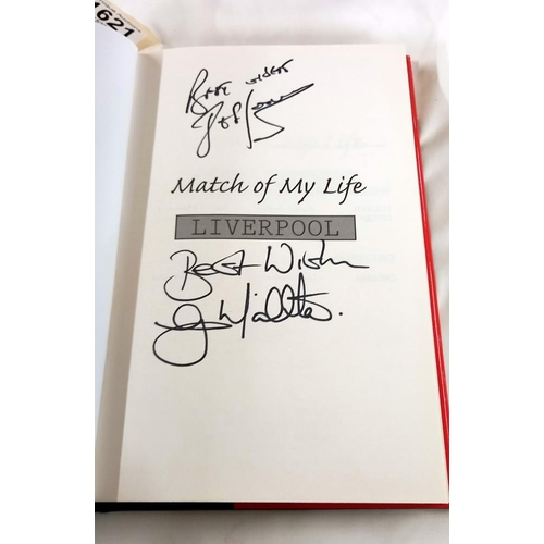 1621 - A Liverpool 'Match of my life' hardback book signed by John Barnes & Gary McAllister