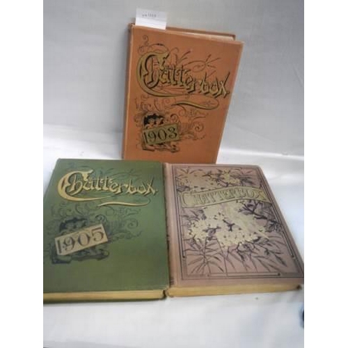 460 - Three volumes of Chatterbox, 1886, 1903 and 1905.