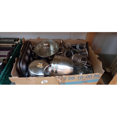 81 - A good lot of saucepans etc COLLECT ONLY