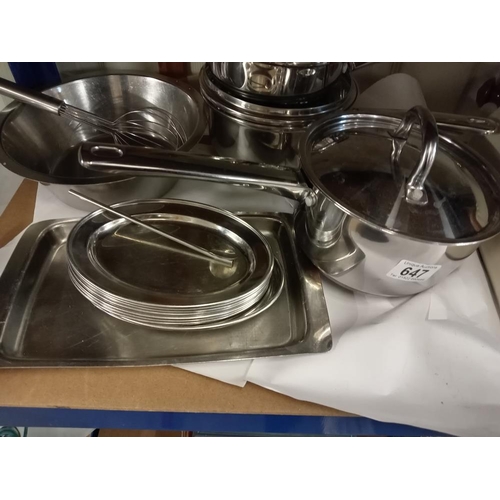 647 - A quantity of stainless pans etc