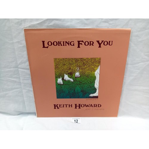 12 - Keith Howard Looking For You Rare folk rock LP. Rods Records (Lincoln) Cat No HOT2 1980 Vinyl cover ... 