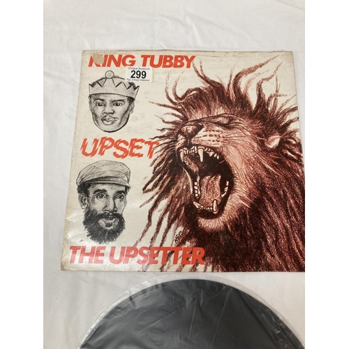 299 - Very Rare, King Tubby, Upset The Upsetter. Vinyl good, Cover used