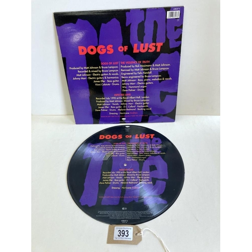 393 - The The, Dogs Of The Lust. 12in Pic vinyl. Vinyl VG+, Cover used