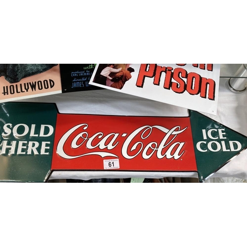 61 - 4 metal signs including Coca Cola & Films including Bride Of Frankenstein