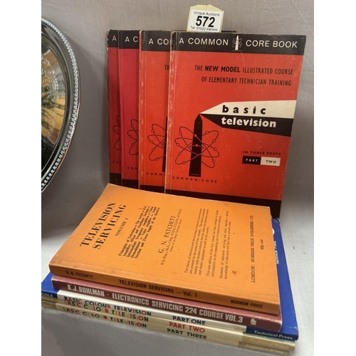 572 - A quantity of vintage basic television servicing books