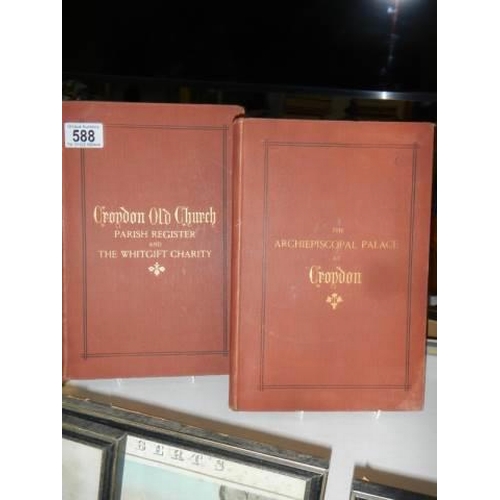 588 - A copy of Croydon Old Churches and a copy of Andriespiscapol Palace Croydon with many images,