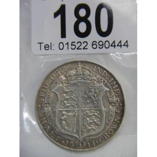 180 - A George V silver half crown, 1914.