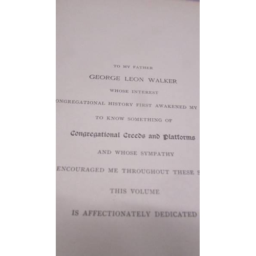 1250 - Walker, Williston, The Creeds and Platforms of Congregationalism. 1893, New York.