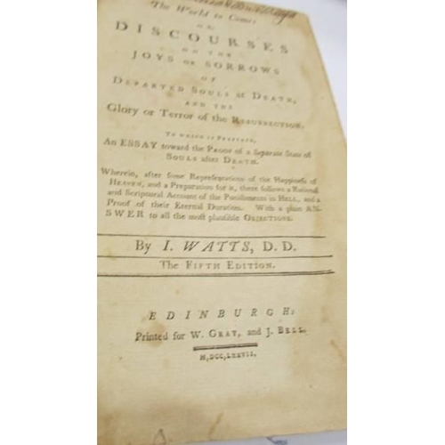 1253 - Watts, Isaac, The World to Come or Discourses on the Joys and Sorrows of Departed Souls at Death. 17... 